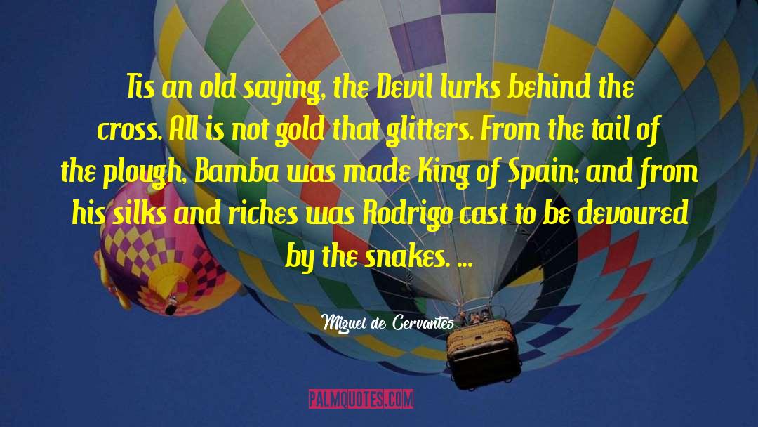 Abdera Spain quotes by Miguel De Cervantes