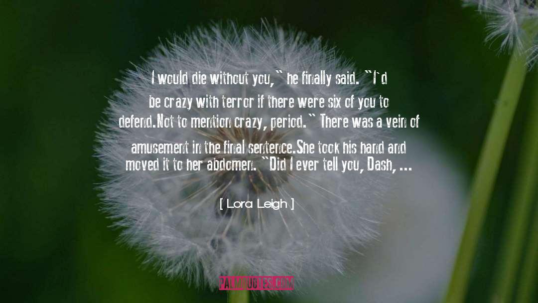 Abdomen quotes by Lora Leigh