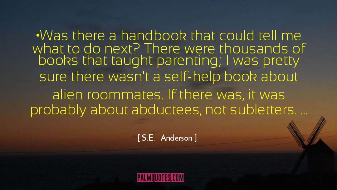 Abductees quotes by S.E.   Anderson