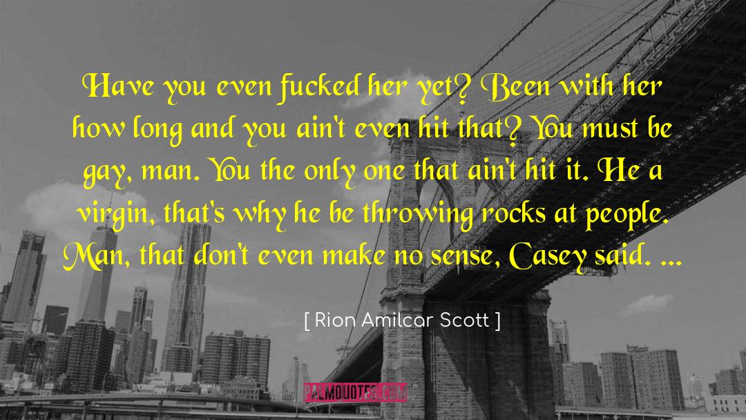 Abel Casey quotes by Rion Amilcar Scott