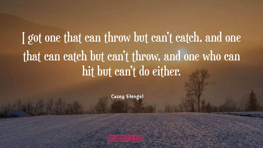 Abel Casey quotes by Casey Stengel