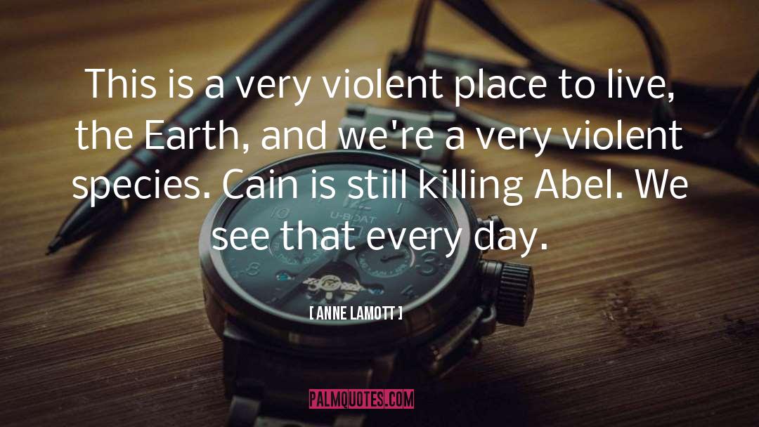 Abel quotes by Anne Lamott