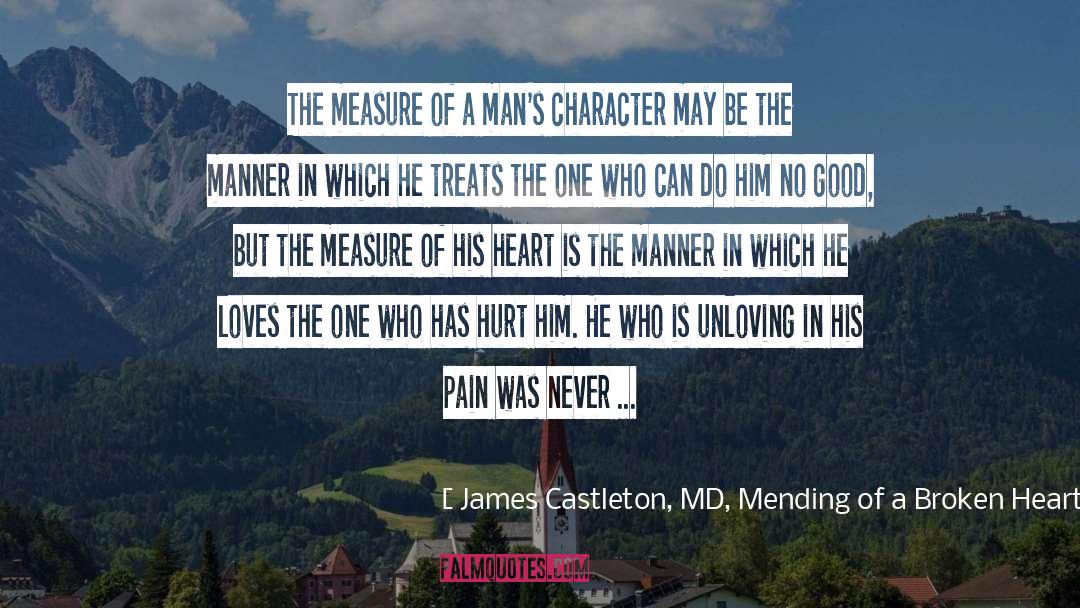 Abellera Md quotes by James Castleton, MD, Mending Of A Broken Heart