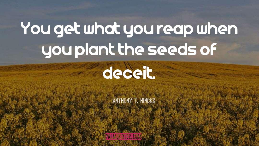 Aberin Seeds quotes by Anthony T. Hincks