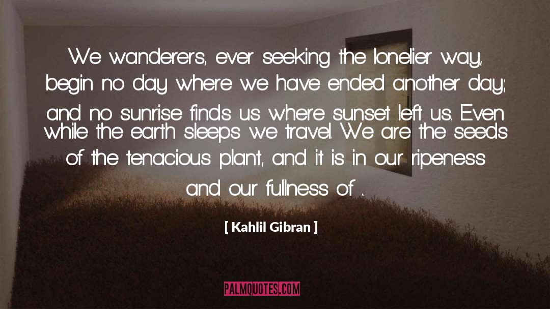 Aberin Seeds quotes by Kahlil Gibran