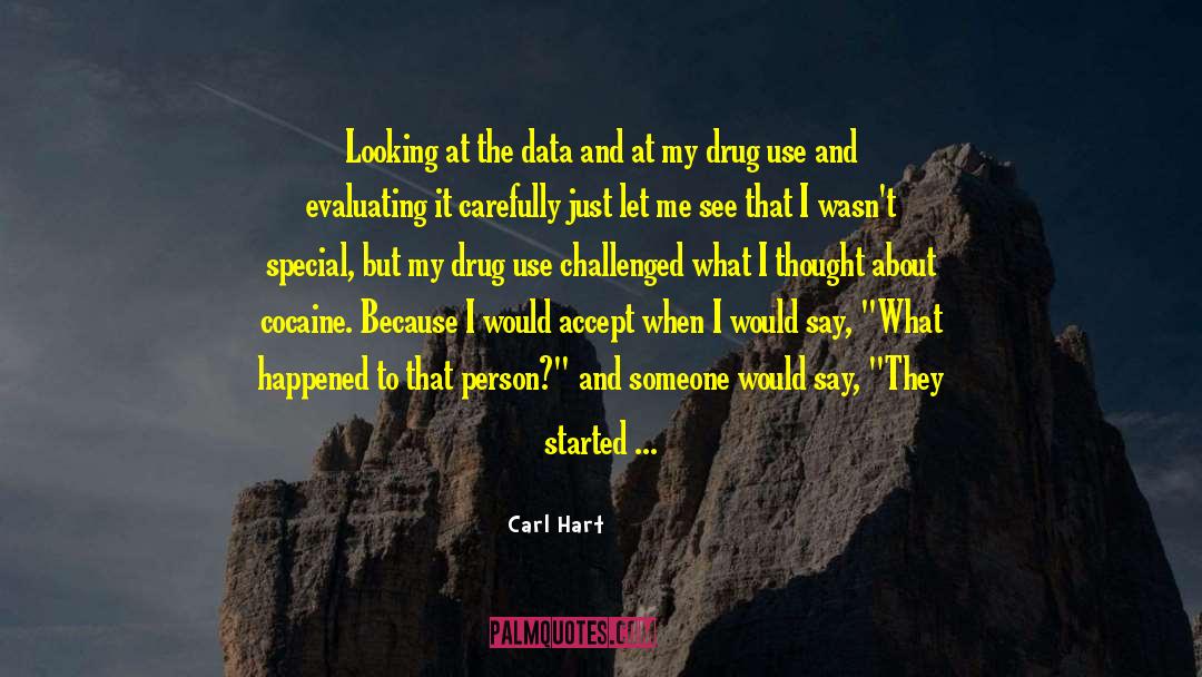 Aberration quotes by Carl Hart