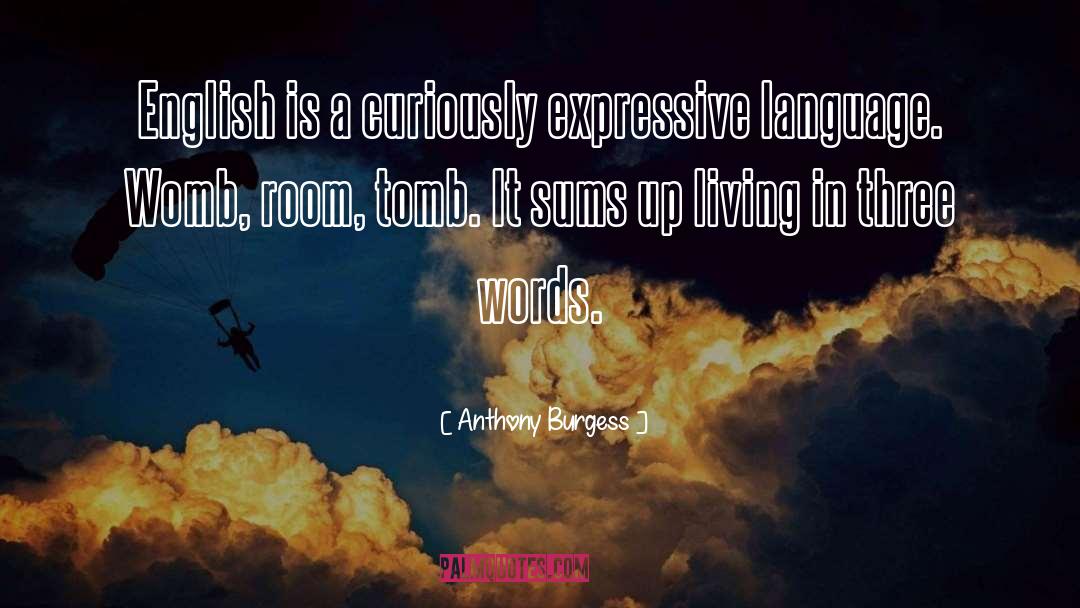 Abete In English quotes by Anthony Burgess