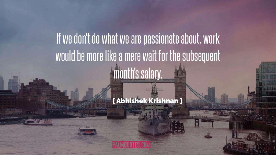 Abhishek quotes by Abhishek Krishnan