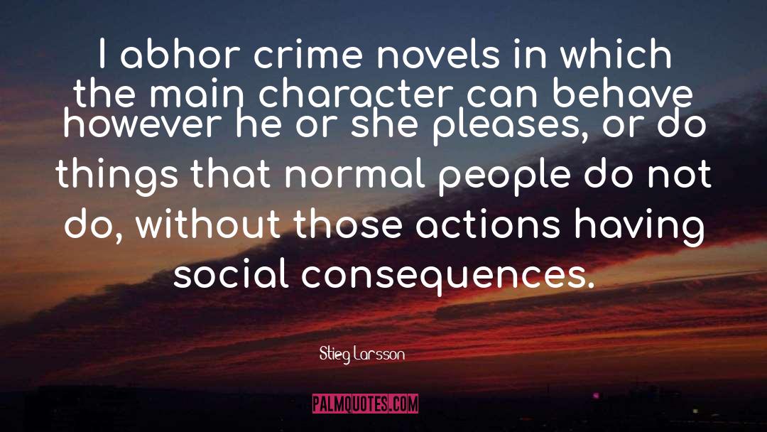 Abhor quotes by Stieg Larsson