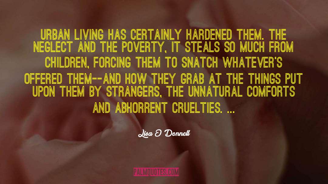 Abhorrent quotes by Lisa O'Donnell