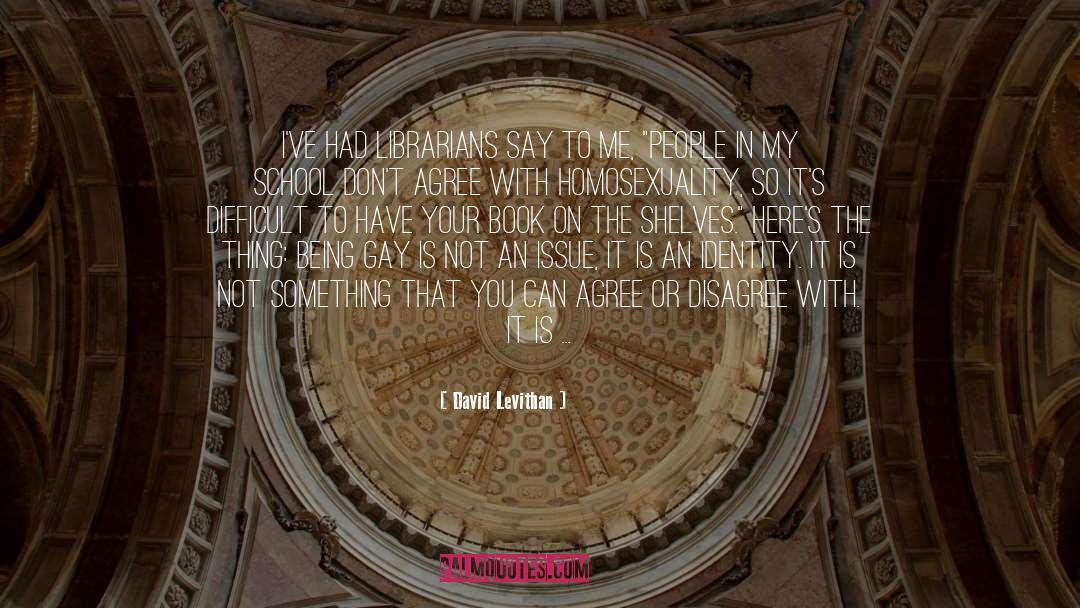 Abhorrent quotes by David Levithan