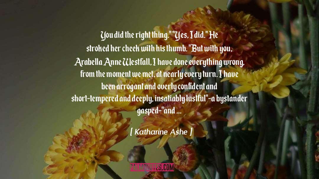 Abhorrent quotes by Katharine Ashe