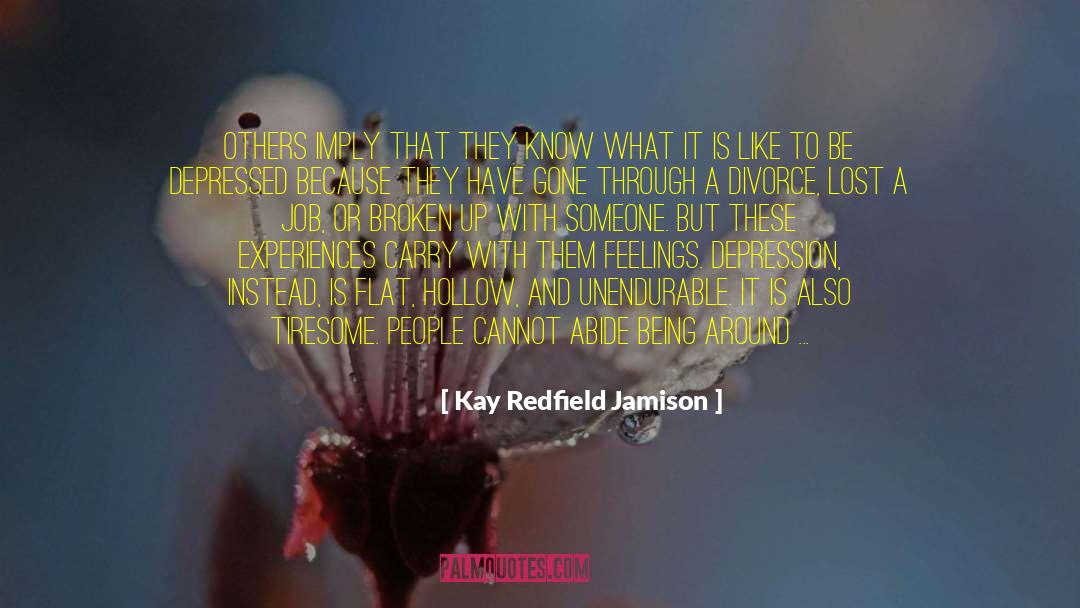 Abide quotes by Kay Redfield Jamison