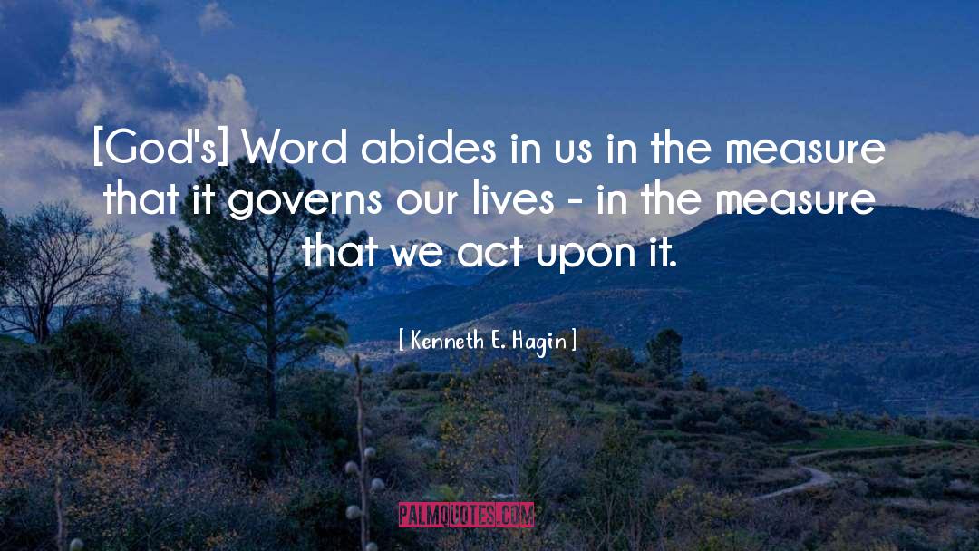 Abides quotes by Kenneth E. Hagin