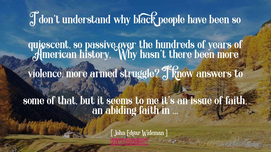 Abiding Faith quotes by John Edgar Wideman