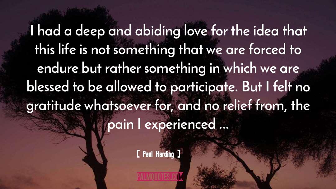 Abiding Love quotes by Paul Harding