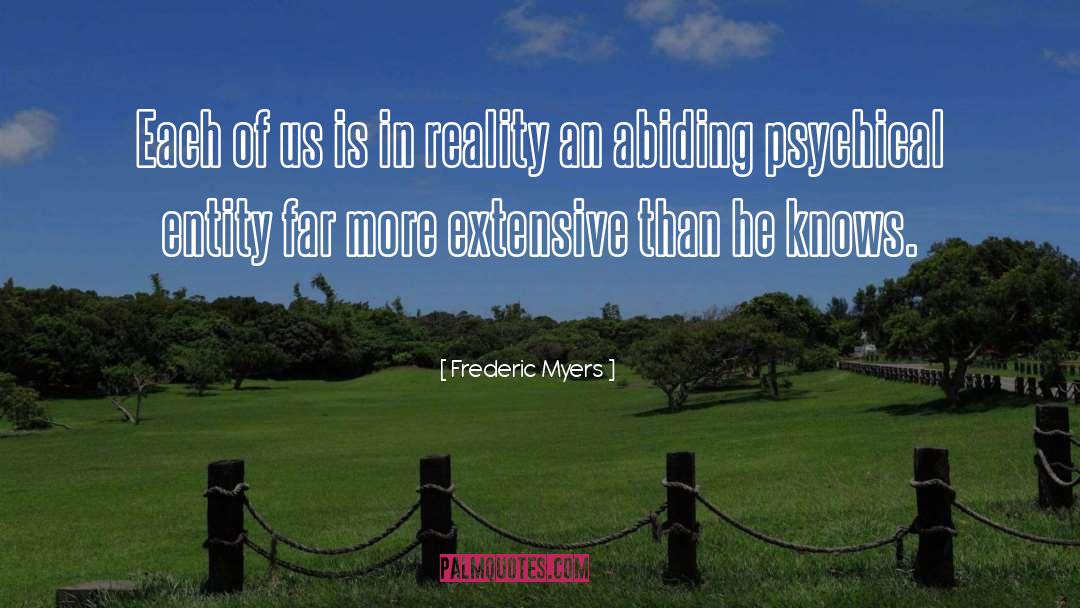 Abiding quotes by Frederic Myers