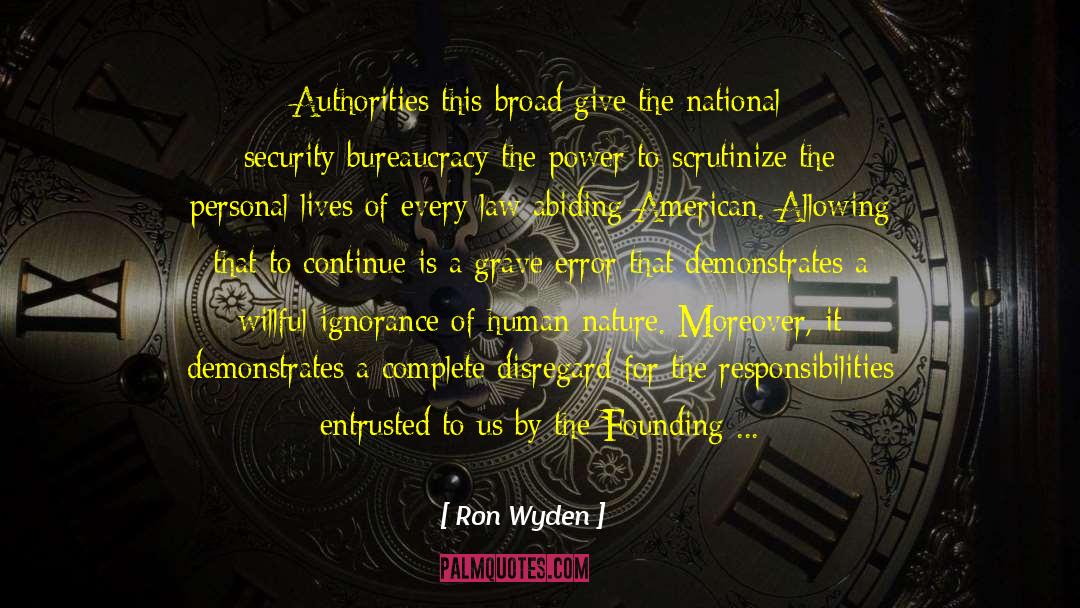 Abiding quotes by Ron Wyden
