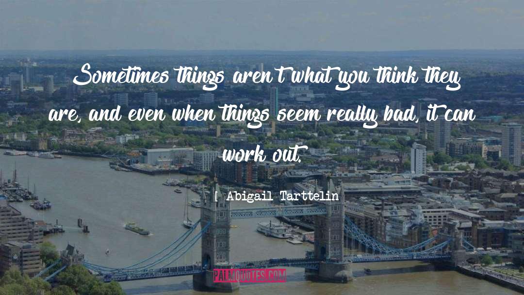 Abigail Tarttelin quotes by Abigail Tarttelin