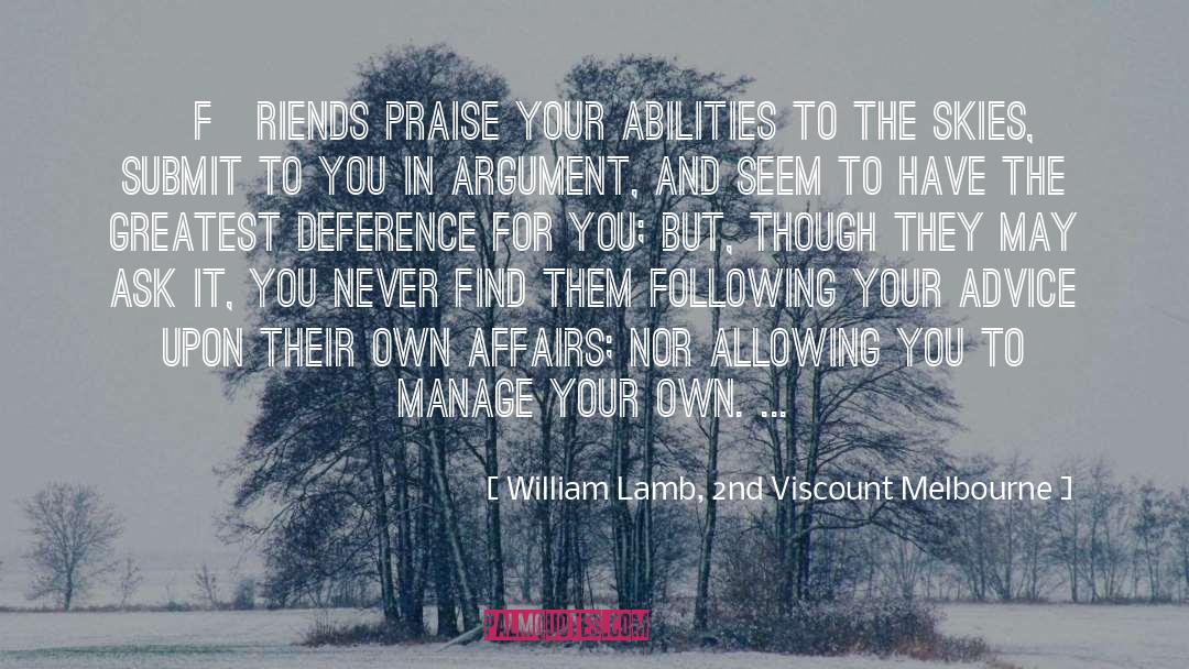 Abilities quotes by William Lamb, 2nd Viscount Melbourne