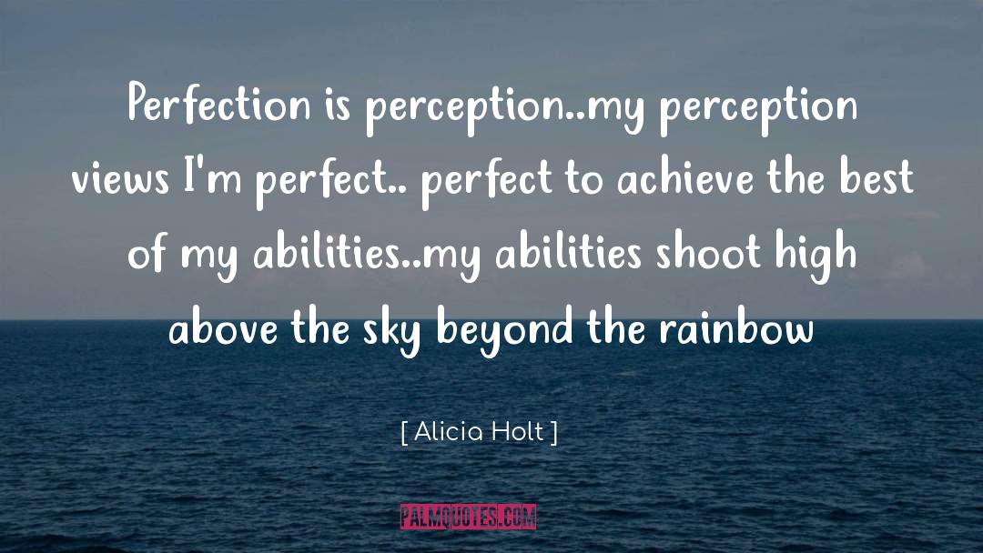 Abilities quotes by Alicia Holt