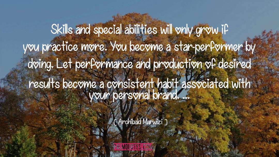 Abilities quotes by Archibald Marwizi