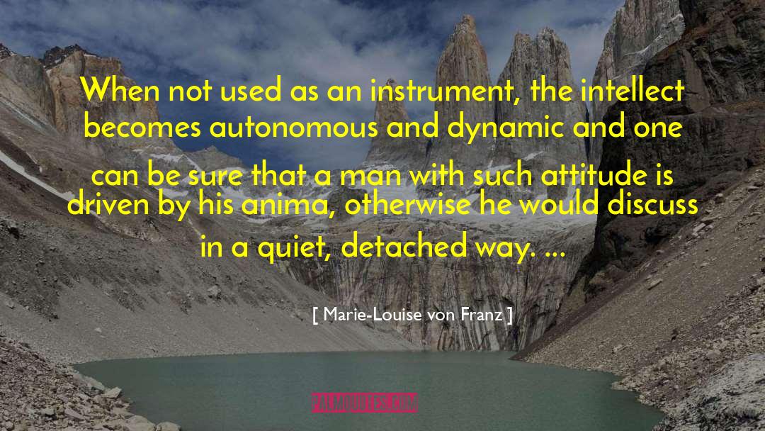 Ability And Attitude quotes by Marie-Louise Von Franz