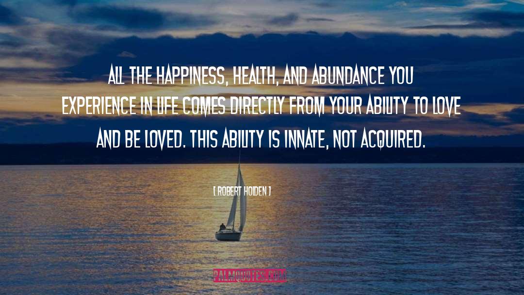 Ability quotes by Robert Holden