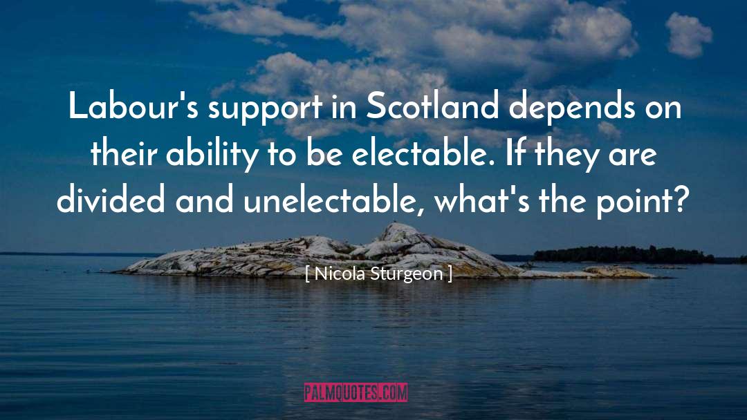 Ability quotes by Nicola Sturgeon