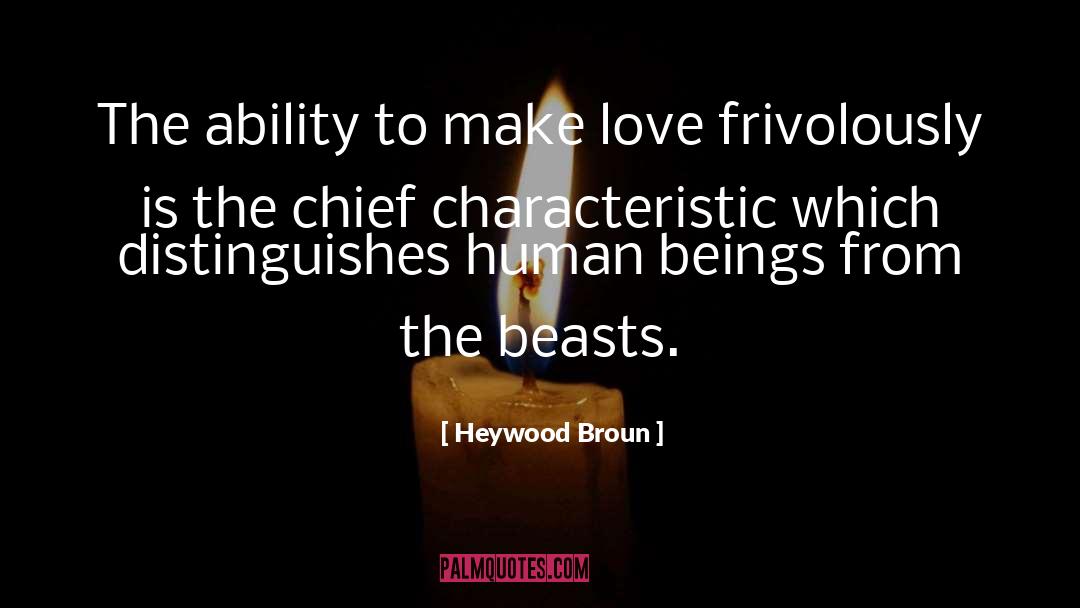 Ability quotes by Heywood Broun