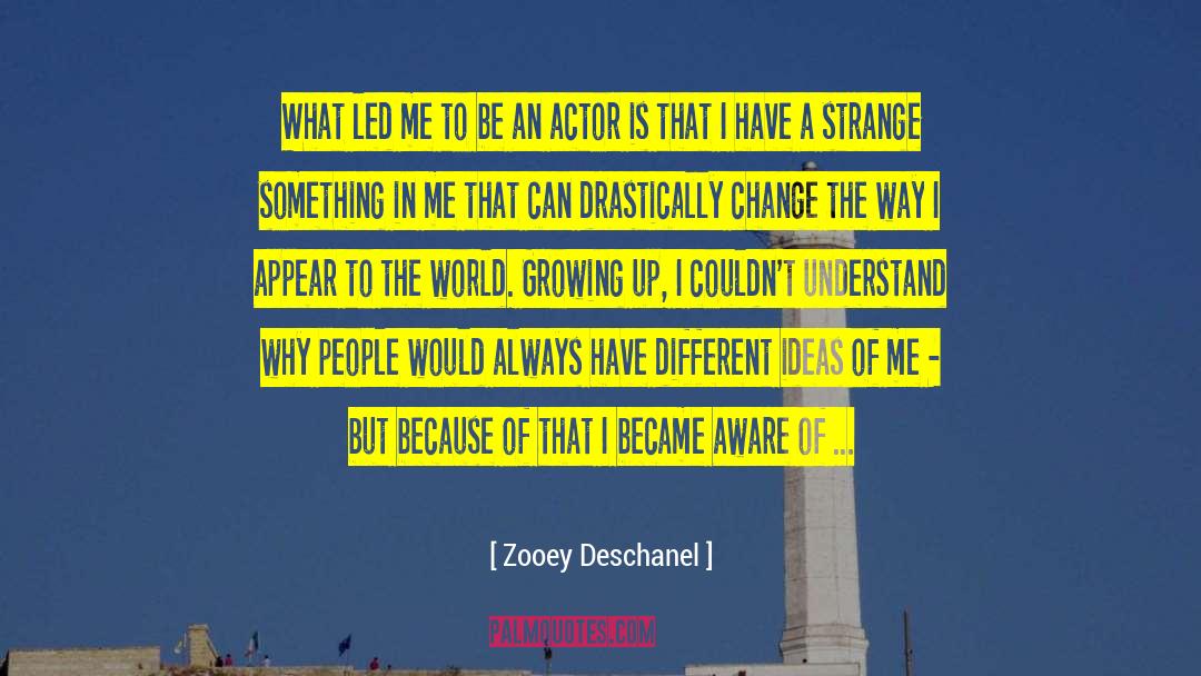 Ability To Change quotes by Zooey Deschanel