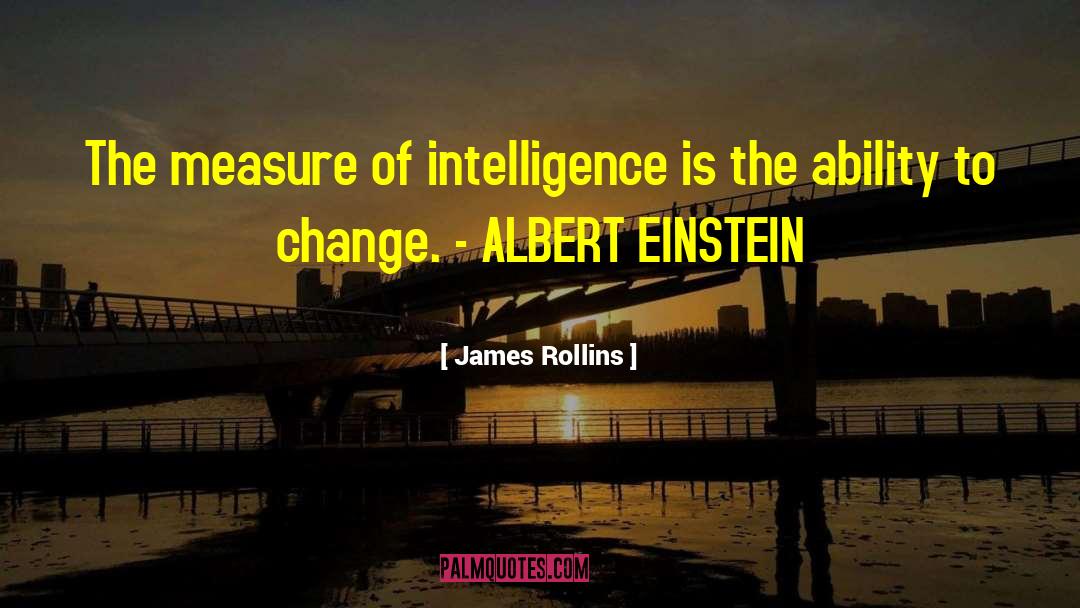Ability To Change quotes by James Rollins