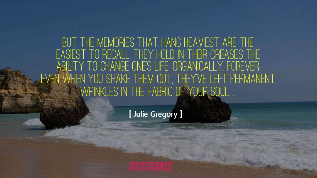 Ability To Change quotes by Julie Gregory