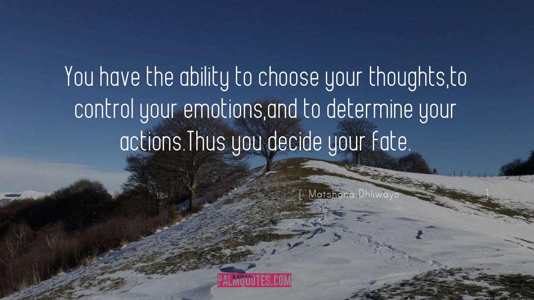 Ability To Choose quotes by Matshona Dhliwayo