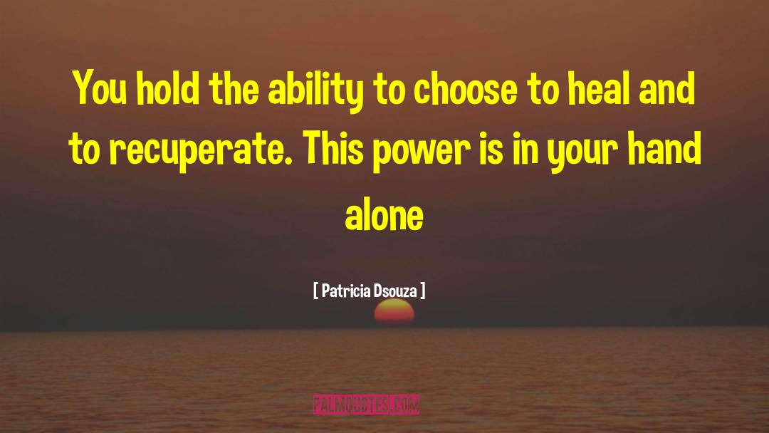 Ability To Choose quotes by Patricia Dsouza