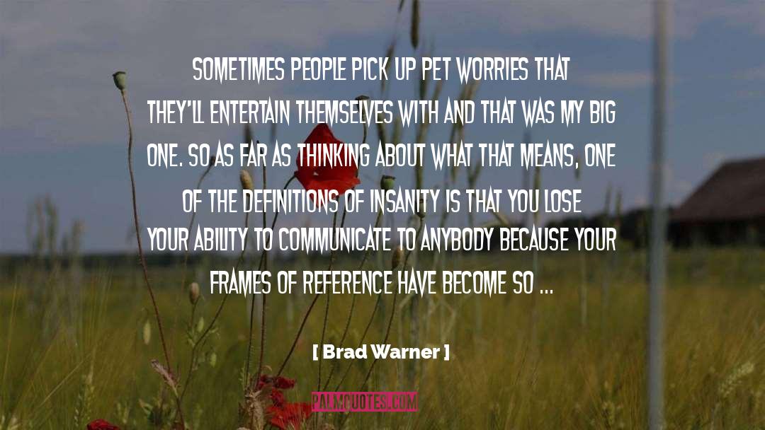 Ability To Communicate quotes by Brad Warner