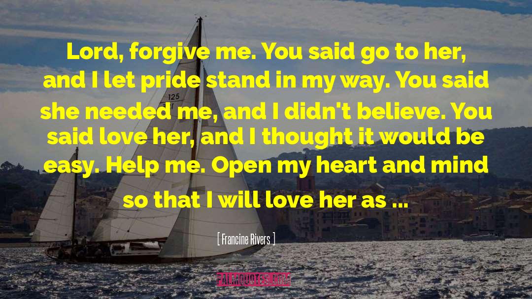 Ability To Forgive quotes by Francine Rivers