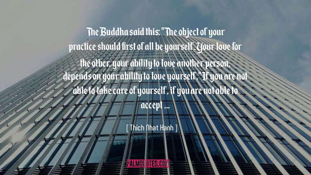 Ability To Love quotes by Thich Nhat Hanh