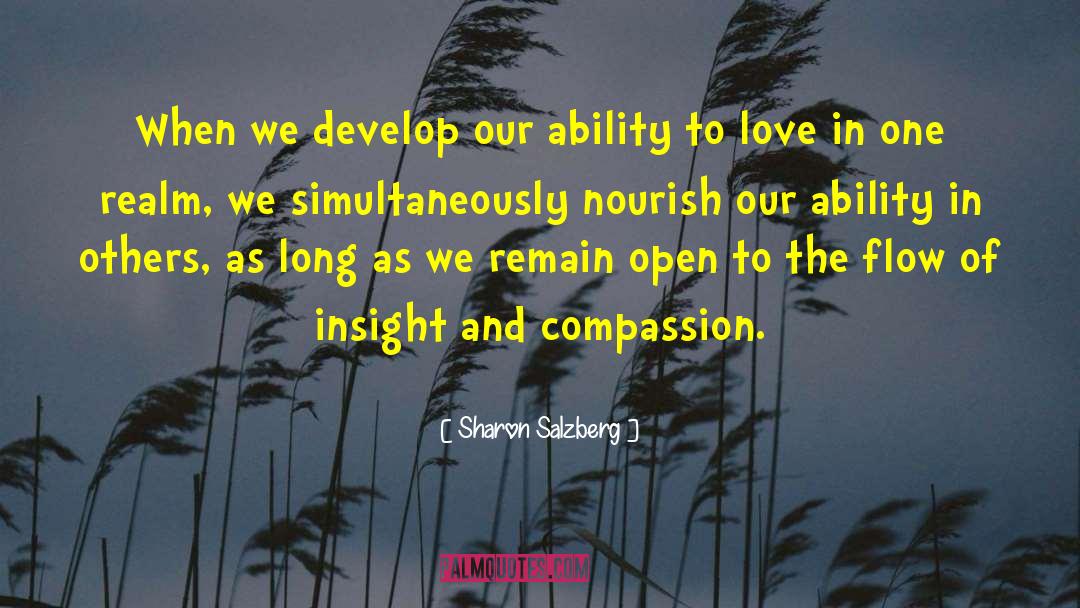 Ability To Love quotes by Sharon Salzberg