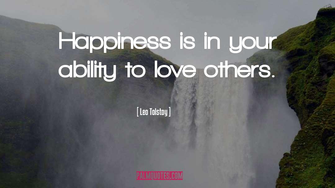 Ability To Love quotes by Leo Tolstoy