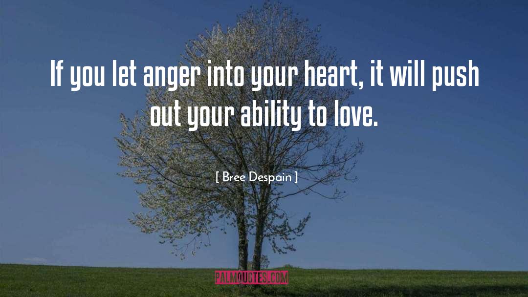 Ability To Love quotes by Bree Despain