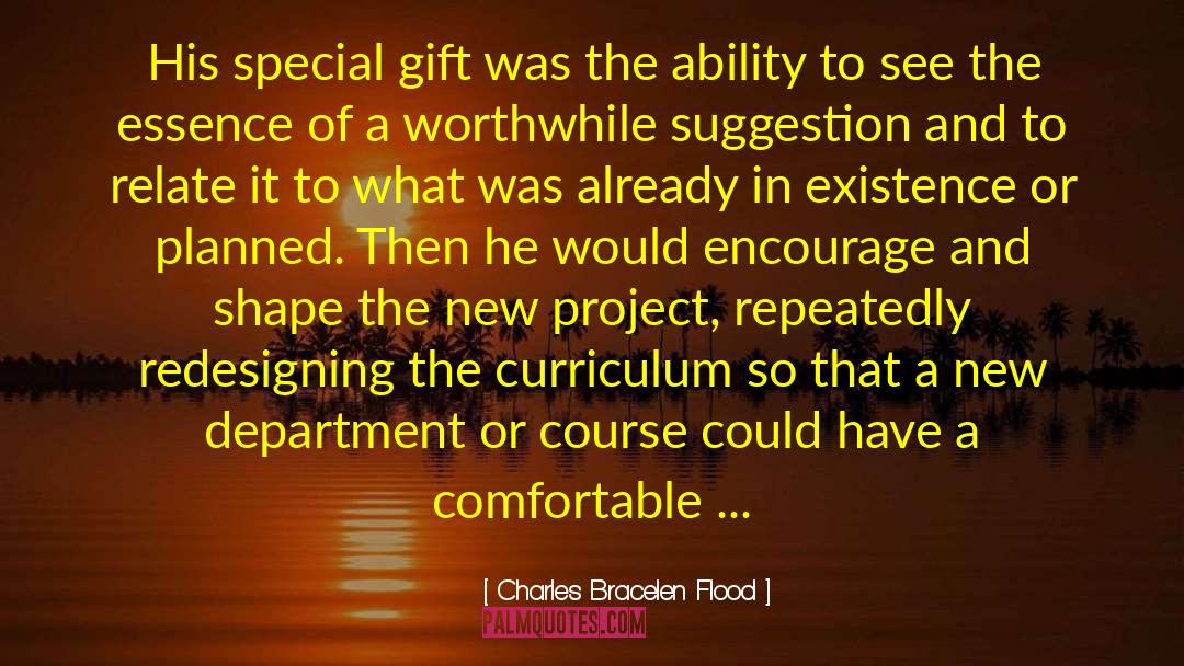 Ability To See quotes by Charles Bracelen Flood