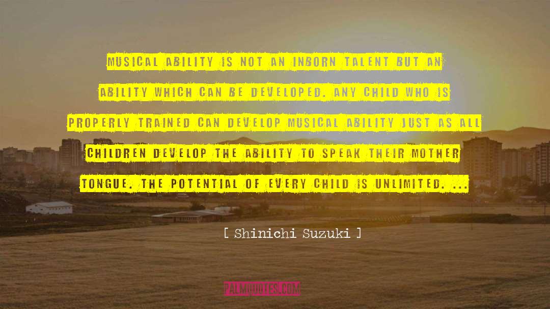 Ability To Speak quotes by Shinichi Suzuki
