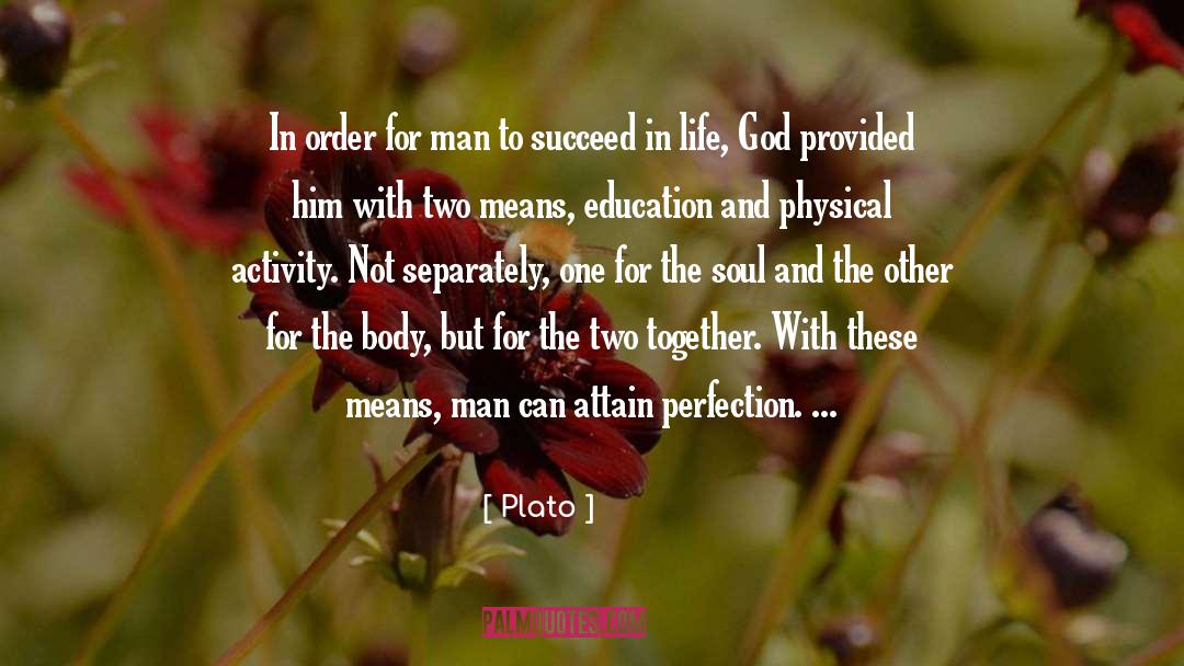 Ability To Succeed In Life quotes by Plato