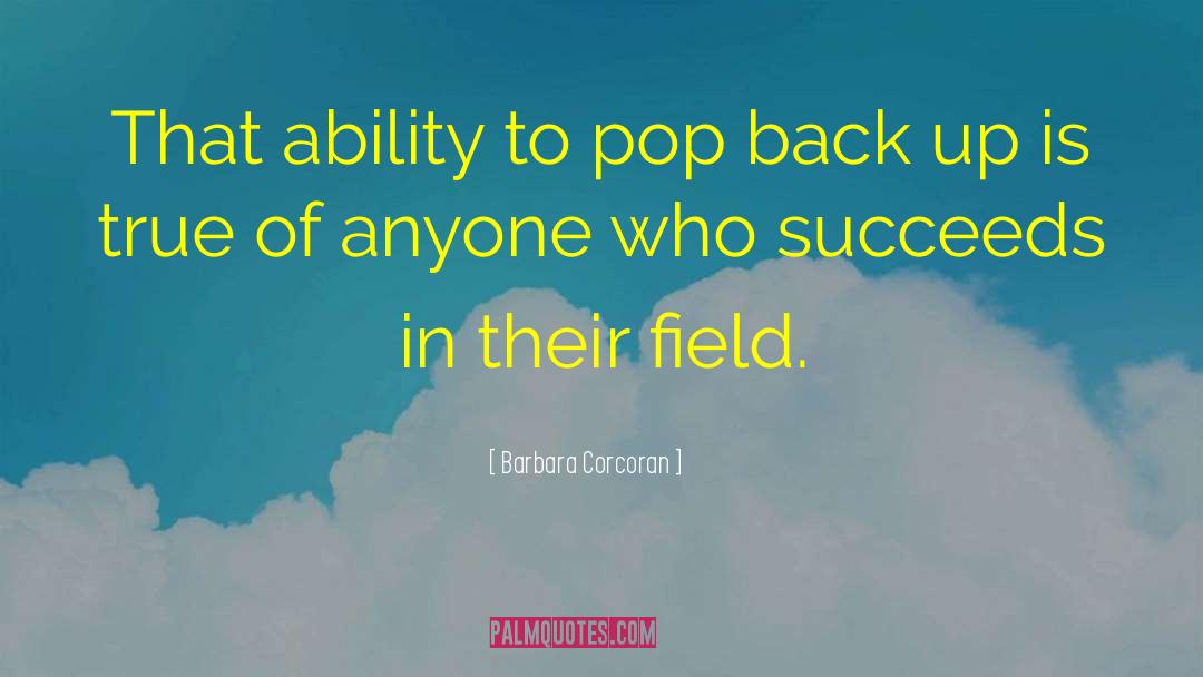 Ability To Succeed In Life quotes by Barbara Corcoran