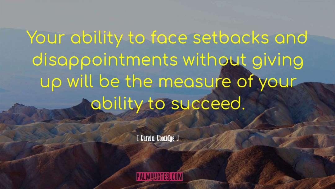 Ability To Succeed quotes by Calvin Coolidge