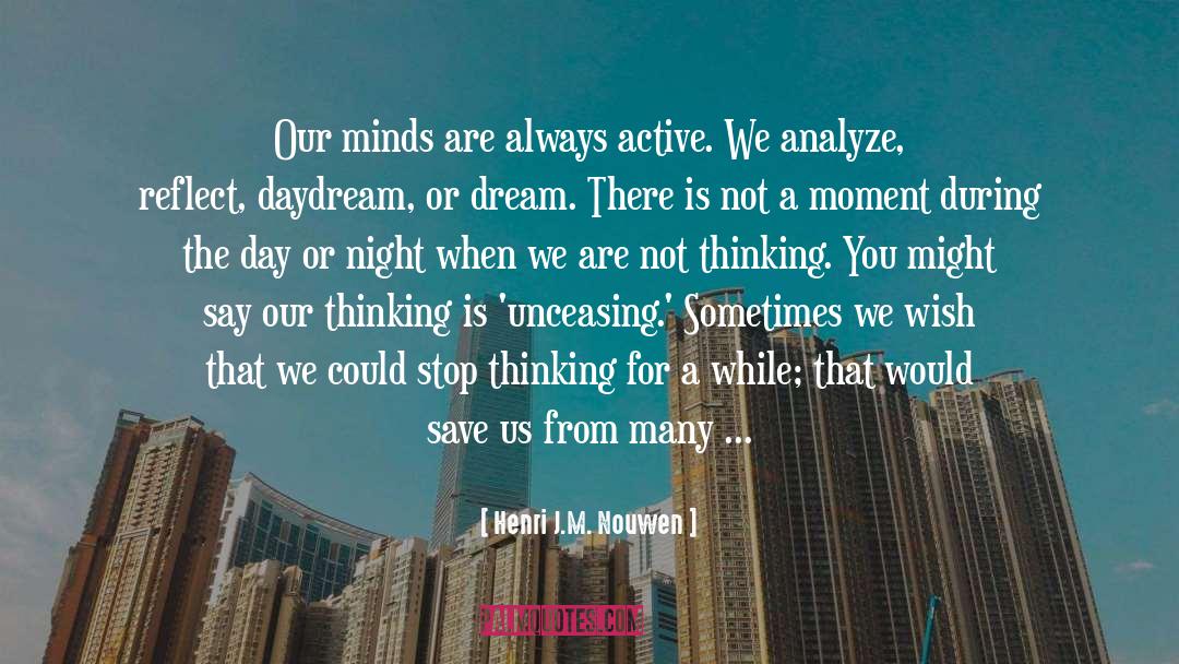 Ability To Think quotes by Henri J.M. Nouwen