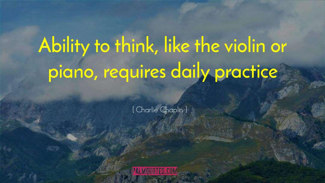 Ability To Think quotes by Charlie Chaplin