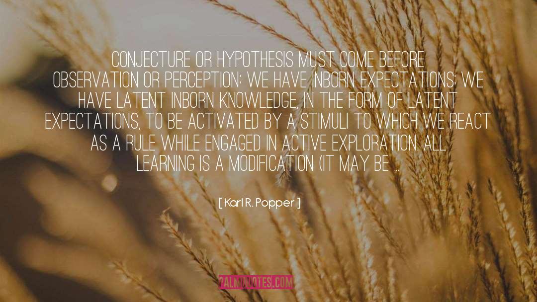 Abiogenesis Hypothesis quotes by Karl R. Popper