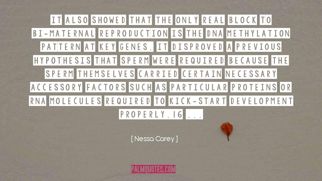 Abiogenesis Hypothesis quotes by Nessa Carey